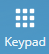 Keypad button (opens the keypad)