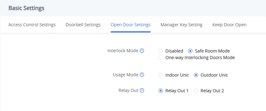 Safe Room Mode - Outdoor Unit - Documentation Center Open Door Settings in Basic Settings: Interlock Mode = Safe Room Mode; Usage Mode = Outdoor Unit; Relay Out = Relay Out 1.