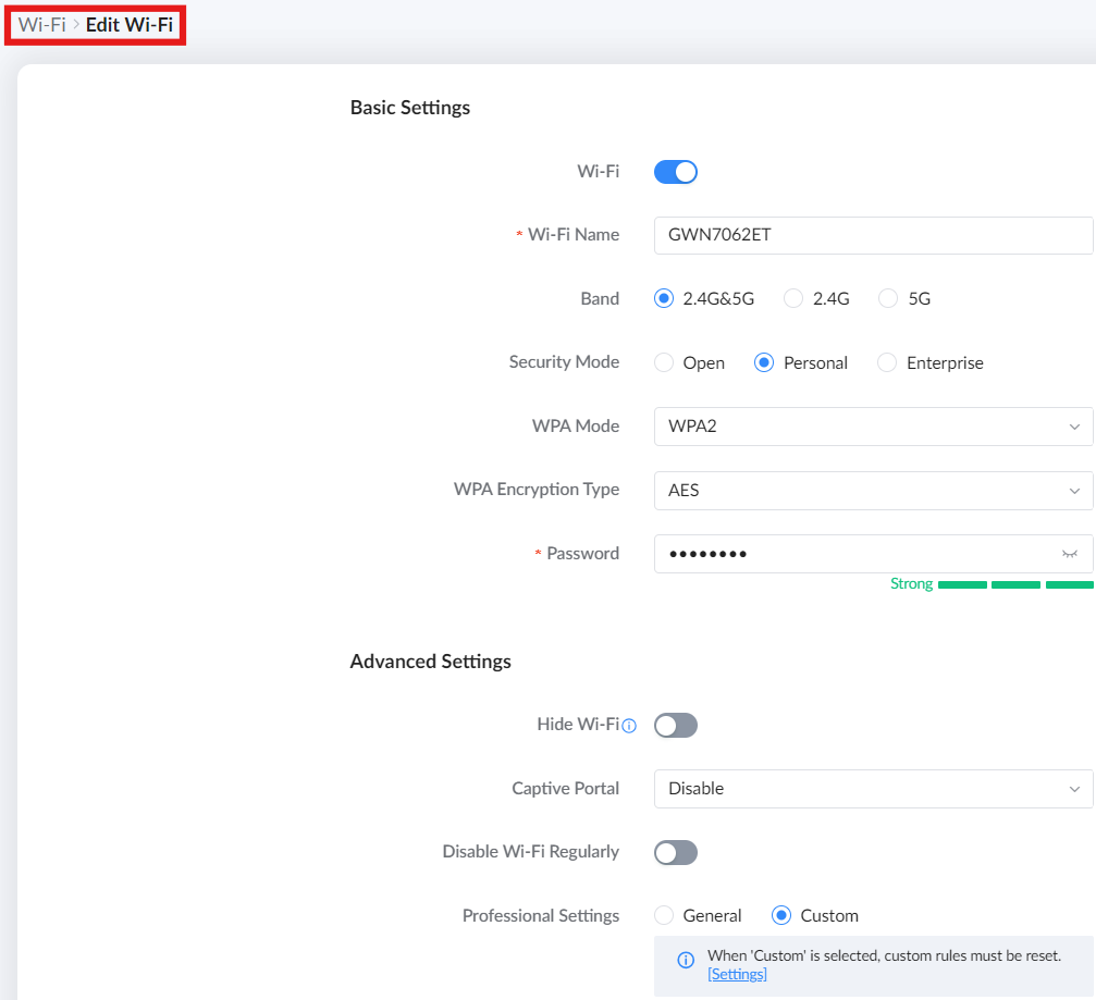 image - Documentation Center Breadcrumb: Wi-Fi > Edit Wi-Fi. Basic Settings: Wi‑Fi on; Name is GWN7062ET; Band 2.4G&5G; Security Personal (WPA2, AES); password hidden with strength indicator. Advanced: Hide Wi‑Fi off; Captive Portal Disable; Disable Wi‑Fi Regularly off; Professional Settings: Custom.