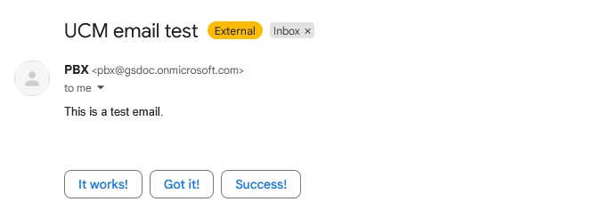 Test_Email - Documentation Center Email preview titled 'UCM email test' from PBX with body 'This is a test email.' and three buttons: 'It works!', 'Got it!', 'Success!'