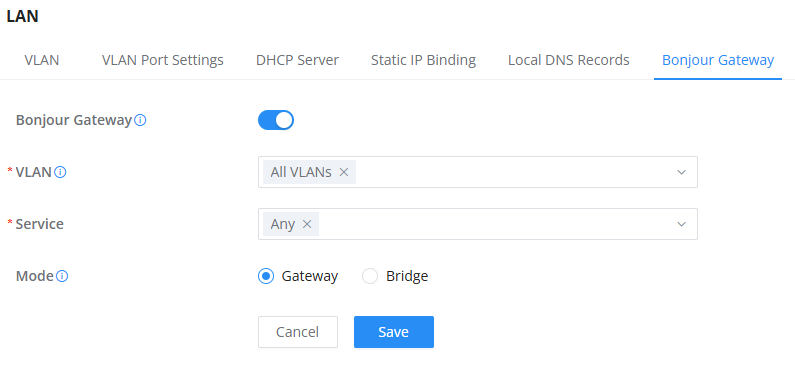 Bonjour Gateway - Documentation Center Bonjour Gateway settings panel: toggle on; VLAN and Service dropdowns; Mode set to Gateway; with Cancel and Save buttons.