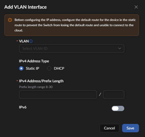 Add VLAN Interface dialog with a warning banner, VLAN dropdown, IPv4 Static/DHCP options, IPv4 address/prefix fields, IPv6 toggle, and Cancel/Save buttons.