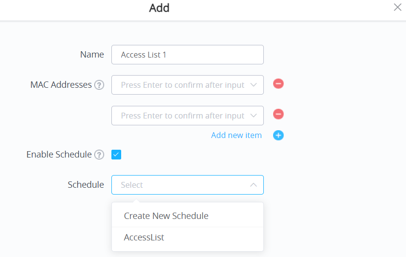 Add Access List dialog showing the name, MAC address entries, Enable Schedule option, and Schedule selector