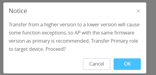 Current confirmation dialog warning about firmware compatibility when transferring the Primary role to another access point